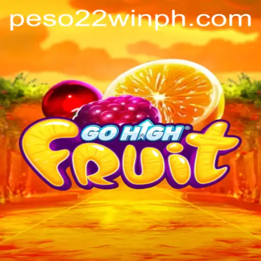 GoHighFruit: A Fresh New Twist in Mobile Gaming with 22WinPH