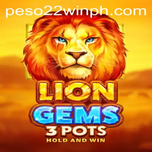 Exploring the Exciting World of LionGems3pots: A Guide to Gameplay and the Buzz of 22WinPH