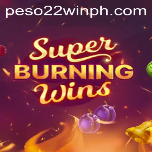 Explore SuperBurningWins: The Exciting Slot Game Taking 22WinPH by Storm